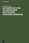 Kommentar zur Allgemeinen Deutschen Wechselordnung