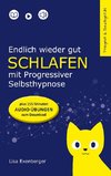 Endlich wieder gut schlafen - mit Progressiver Selbsthypnose