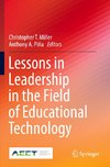 Lessons in Leadership in the Field of Educational Technology