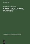 Christus, Kosmos, Diatribe