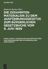 Die gesammten Materialien zu dem Ausführungsgesetze zum Bürgerlichen Gesetzbuche vom 9. Juni 1899, Band 1, Abth.IV. Materialien zum Entwurf eines Ausführungsgesetzes zum Bürgerlichen Gesetzbuche