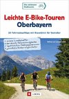 Leichte E-Bike-Touren Oberbayern