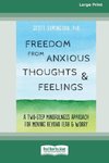 Freedom from Anxious Thoughts and Feelings