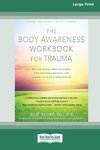 The Body Awareness Workbook for Trauma