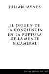 El origen de la conciencia en la ruptura de la mente bicameral