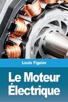 Le Moteur Électrique