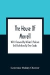 The House Of Morrell; With A Foreword By William J. Petersen And Illustrations By Elmer Jacobs