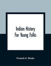 Indian History For Young Folks