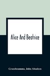 Alice And Beatrice