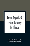 Legal Aspects Of Farm Tenancy In Illinois