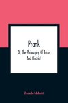 Prank; Or, The Philosophy Of Tricks And Mischief