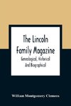 The Lincoln Family Magazine