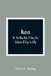 Nuova; Or, The New Bee, A Story For Children Of Five To Fifty; With Songs by Charlotte Kellogg, Illustrated by Milo Winter