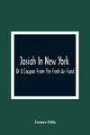 Josiah In New York; Or A Coupon From The Fresh Air Fund