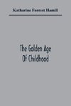 The Golden Age Of Childhood