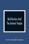 Red Hunters And The Animal People