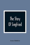 The Story Of Siegfried