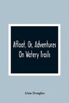 Afloat, Or, Adventures On Watery Trails