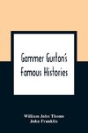 Gammer Gurton'S Famous Histories