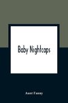 Baby Nightcaps