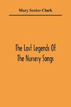 The Lost Legends Of The Nursery Songs