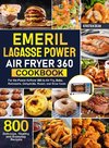 Emeril Lagasse Power Air Fryer 360 Cookbook