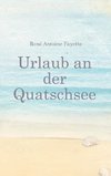 Urlaub an der Quatschsee