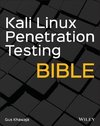 Kali Linux Penetration Testing Bible