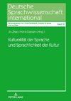 Kulturalität der Sprache und Sprachlichkeit der Kultur