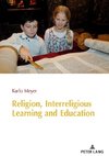 Religion, Interreligious Learning and Education