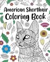 American Shorthair Coloring Book