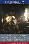 The Von Toodleburgs; or, The History of a Very Distinguished Family (Esprios Classics)