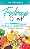 Fodmap Diet The Beginners Guide to Managing Digestive Disorders