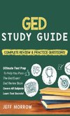 GED Study Guide! Practice Questions Edition & Complete Review Edition