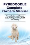 Pyredoodle Complete Owners Manual. Pyredoodle dog book for care, costs, feeding, grooming, health and training.