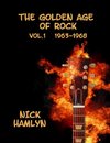 The Golden Age Of Rock Volume One 1963-1968