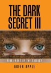 The Dark Secret Iii