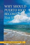 Why Should Puerto Rico Become the 51St State?