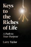 Keys to the Riches of Life