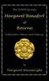 Margaret Beaufort of Bourne, Collyweston, Maxey and Deeping