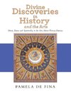 Divine Discoveries in History and the Arts