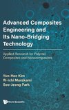 Advanced Composites Engineering and Its Nano-Bridging Technology