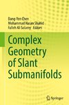 Complex Geometry of Slant Submanifolds