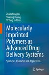 Molecularly Imprinted Polymers as Advanced Drug Delivery Systems