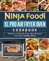 Ninja Foodi XL Pro Air Fryer Oven Cookbook