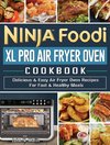 Ninja Foodi XL Pro Air Fryer Oven Cookbook