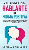 El poder de hablarte en forma positiva