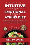 Intuitive Eating + Emotional Eating + Atkins Diet