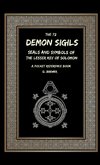 The 72 Demon Sigils, Seals And Symbols Of The Lesser Key Of Solomon, A Pocket Reference Book