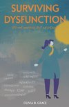 Surviving Dysfunction